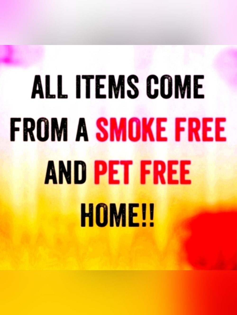 🚭Items From A Smoke Free And Pet Free Home🚭